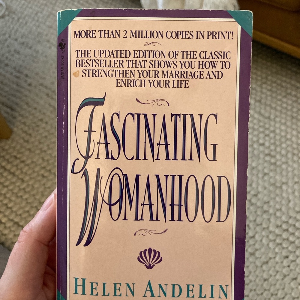 Fascinating Womanhood Book by Helen Andelin 1992 edition